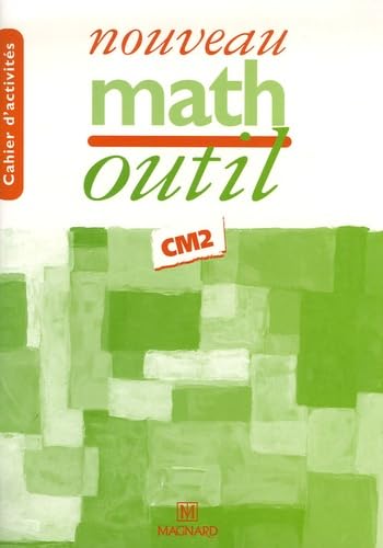 Nouveau Math Outil CM2 - Cahier d'activités book