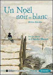 Un Noël noir et blanc : sur les traces de Claude Monet CE2 book