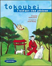 Tokoubei, l'enfant des pêches : CE1 Contemporary literature