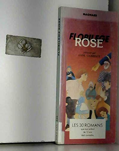 Florilège rose. Une sélection des 30 grands romans de la jeunesse book