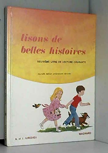 Lisons De Belles Histoires. Deuxieme Livre De Lecture Courante Ce1 Books
