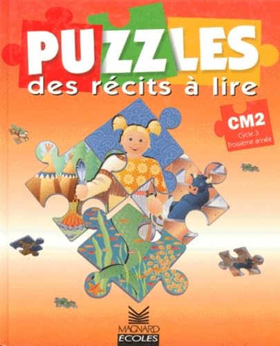 Puzzles, CM2, cycle 3, 3e année : des récits à lire book