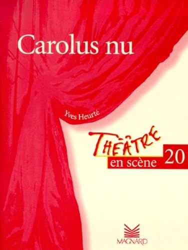 Théâtre en scène, numéro 20 : "Carolus nu" book