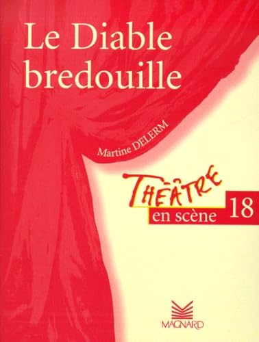 Théâtre en scène, numéro 18 : Le Diable bredouille book