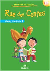Rue des contes, méthode de lecture CP cycle 2 : cahier d'activités. Vol. 2 Foreign Languages ​​& Dictionaries