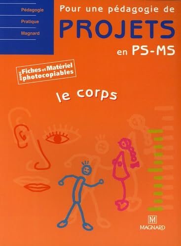 Pour une pédagogie de projets en PS, MS - Le Corps book