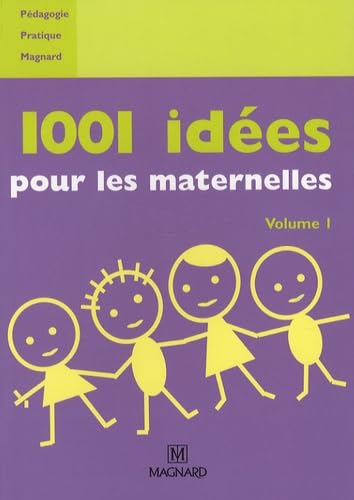 1001 idées pour les maternelles: Volume 1 book