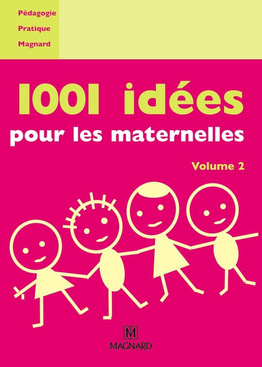 1001 idées pour les maternelles - Volume 2 book