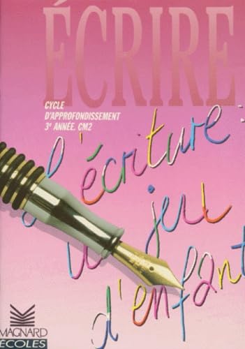 Ecrire en CM2 : Mon atelier d'écriture au cours moyen 2e année book