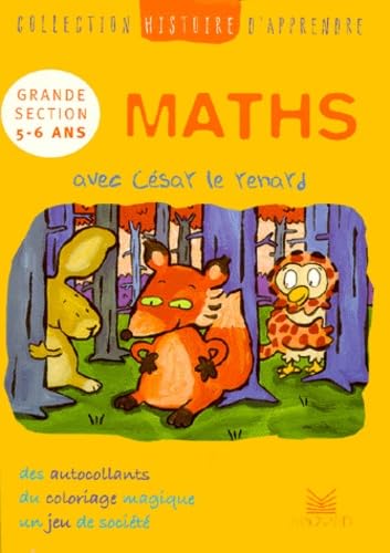 Histoire d'apprendre. Maths avec César le renard, GS, 5-6 ans book
