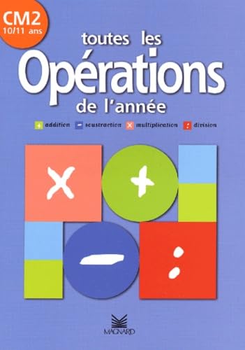 Toutes les opérations de l'année CM2 : Addition, soustraction, multiplication, division book