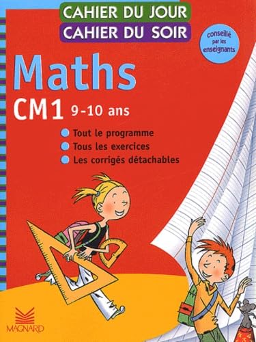 Cahier du jour, cahier du soir Maths CM1, 9-10 ans : Tout le programme, tous les exercices, les corrigés détachables book