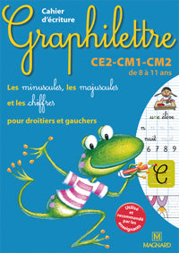 Graphilettre CE2-CM1-CM2 de 8 à 11 ans : les minuscules, les majuscules et les chiffres pour droitiers et gauchers : cahier d'écriture Professional & Reference Books