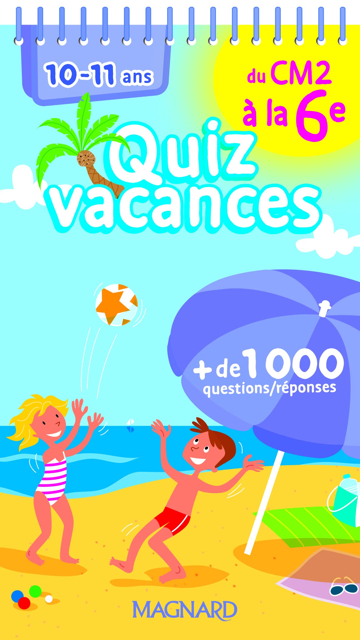 Quiz vacances du CM2 a la 6e : 10-11 ans- Cahier de vacances book