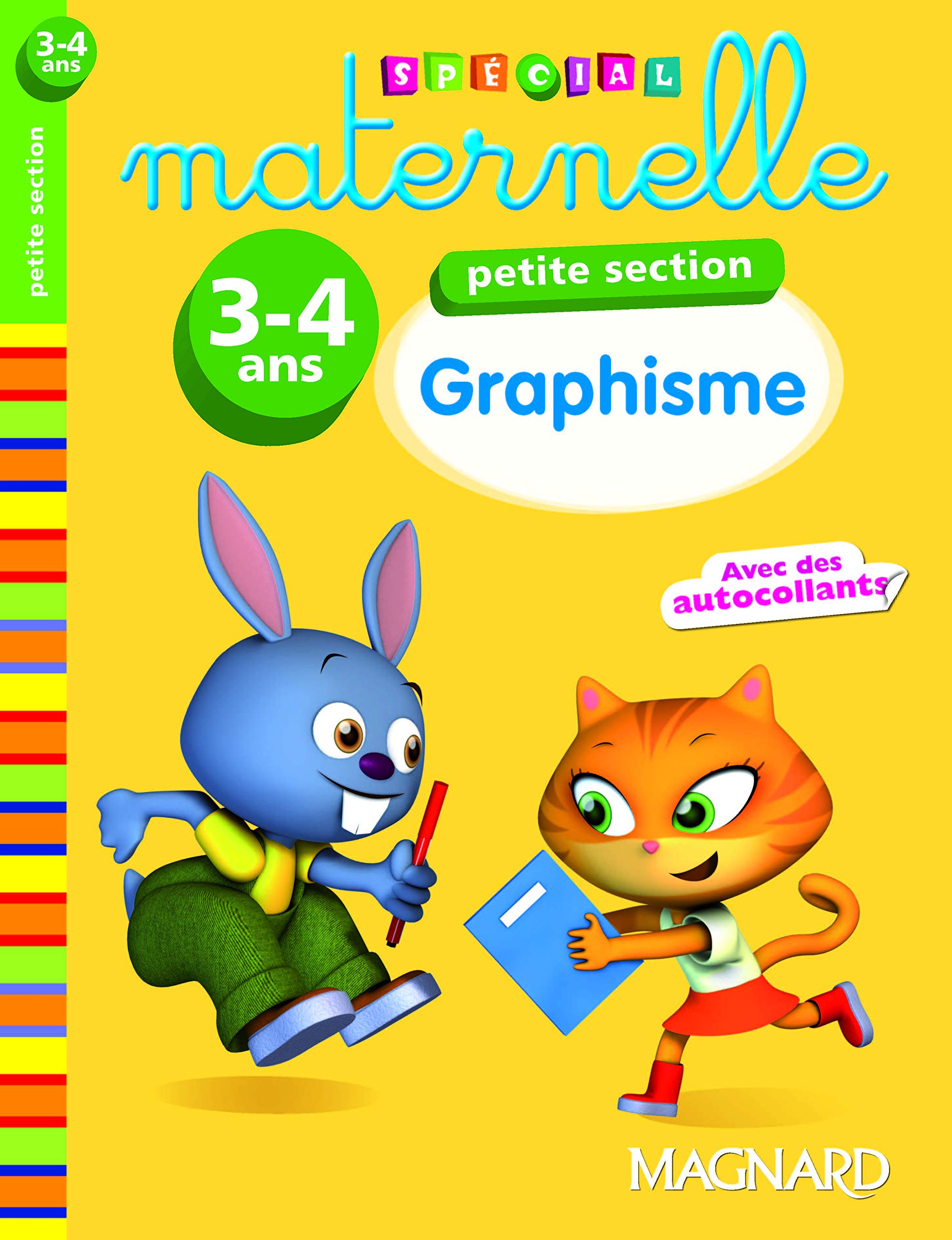 Graphisme Petite section 3-4 ans - Spécial maternelle: Premiers pas vers l'écriture - Avec des autocollants Non-fiction