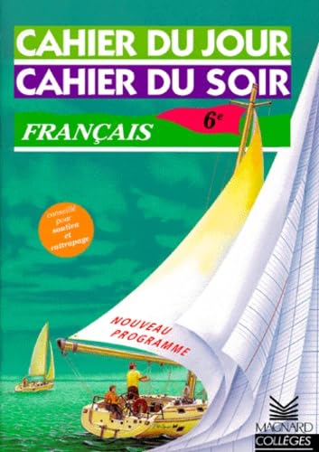 Cahier du jour, cahier du soir : Français 6ème book