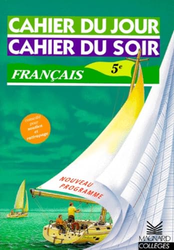 Cahier du jour, cahier du soir : Français 5ème book