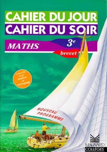 Cahier du jour, cahier du soir : Mathématiques, 3ème, brevet book