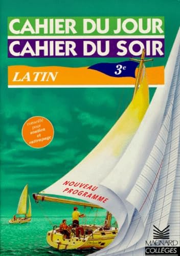Cahier du jour, cahier du soir : Latin, 3e book