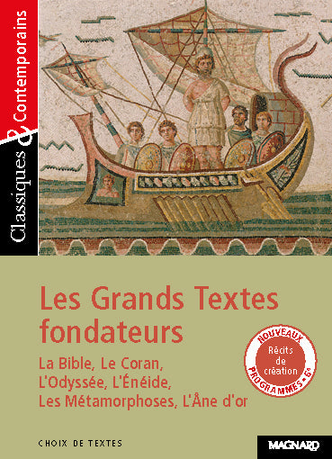 Les grands textes fondateurs : la Bible, le Coran, l'Odyssée, l'Enéide, les Métamorphoses, l'Ane d'or Classics