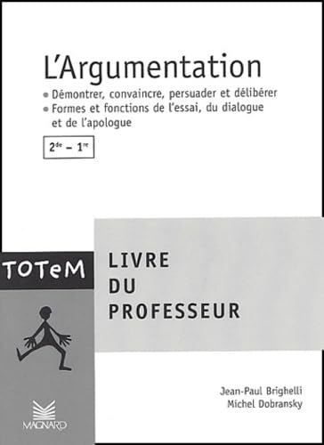 L'Argumentation 2nde/1ere. Livre Du Professeur Books