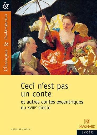 Ceci n'est pas un conte : et autres contes excentriques du XVIIIe siècle Study Guides