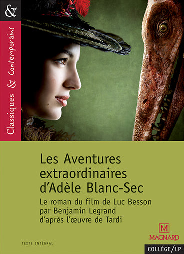 Les aventures extraordinaires d'Adèle Blanc-Sec : le roman du film de Luc Besson Study Guides
