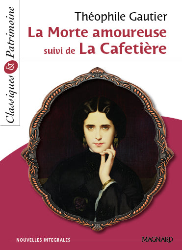 La morte amoureuse : nouvelles intégrales. La cafetière Study Guides