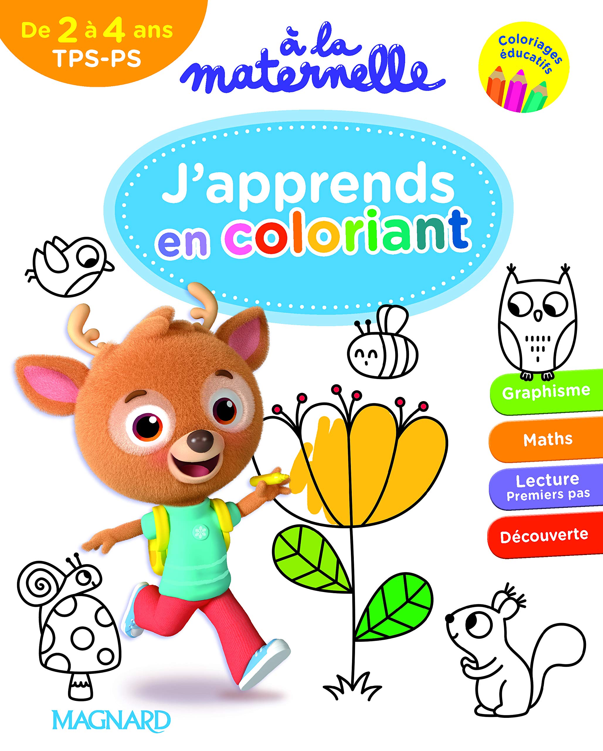 A la maternelle, J'apprends en coloriant TPS-PS Non-fiction