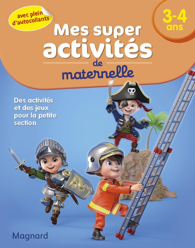 Mes Super activités - 3-4 ans - Chevaliers, Pompiers et Pirates Non-fiction