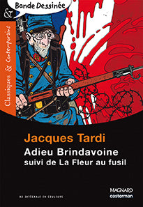 Adieu Brindavoine. La fleur au fusil Classics