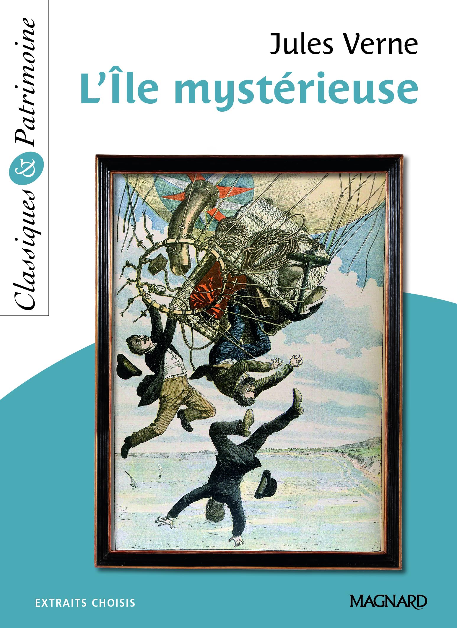 L'Île mystérieuse - Classiques et Patrimoine: Extraits choisis Study Guides