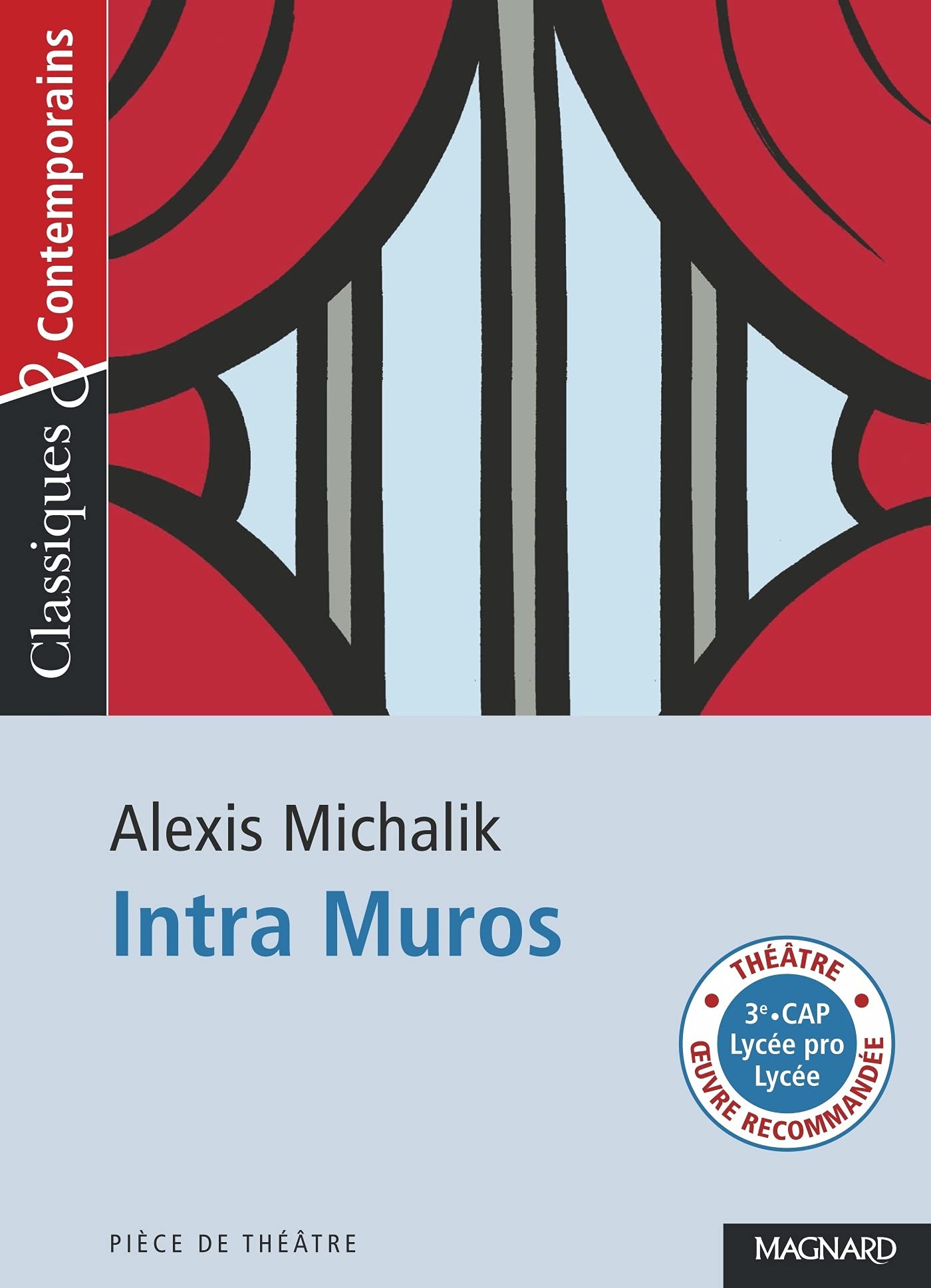 Intra Muros - Classiques et Contemporains: 2021 Study Guides
