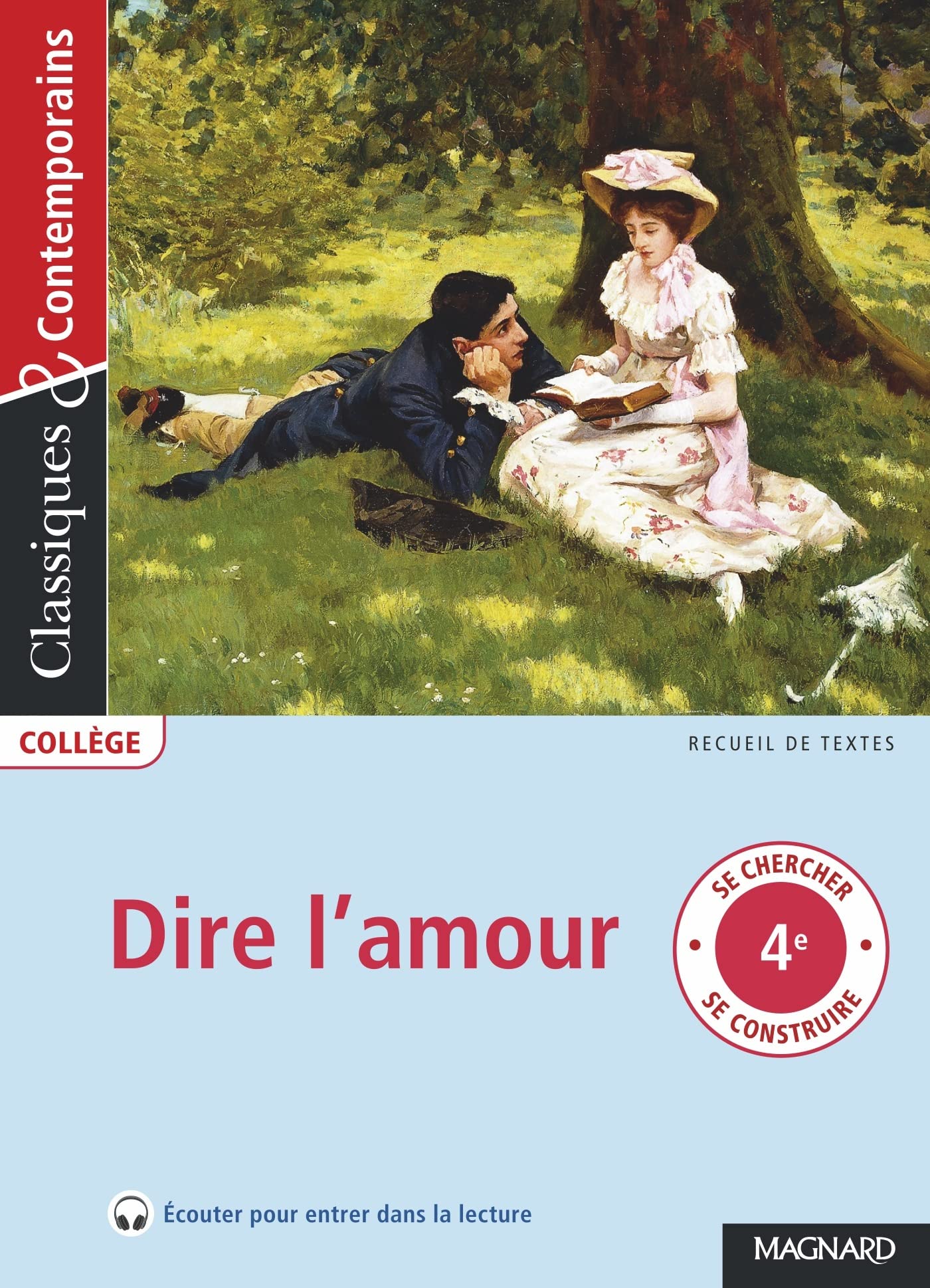 Dire l'amour - Classiques et Contemporains International