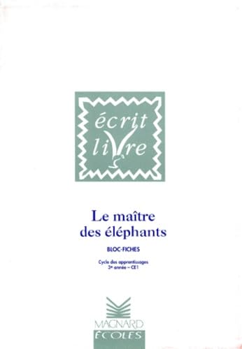 Écrit livre - Bloc-fiches : Le Maître des éléphants, CE1 book