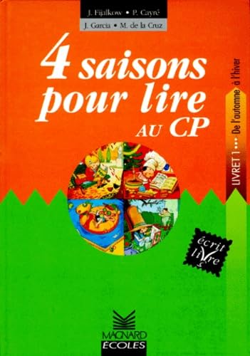 4 saisons pour lire au CP: Livret 1 : De l'automne à l'hiver Books