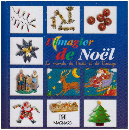 L'imagier de Noël: Le monde de l'écrit et de l'image Books