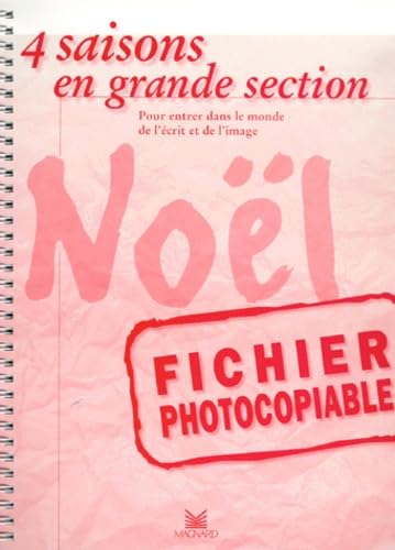 Noël : 4 saisons en grande section : fichier photocopiable book