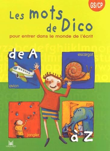 Les Mots De Dico Pour Entrer Dans Le Monde De L'Ecrit Gs/Cp Books