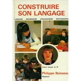 Construire son langage : cours moyen et 6e book
