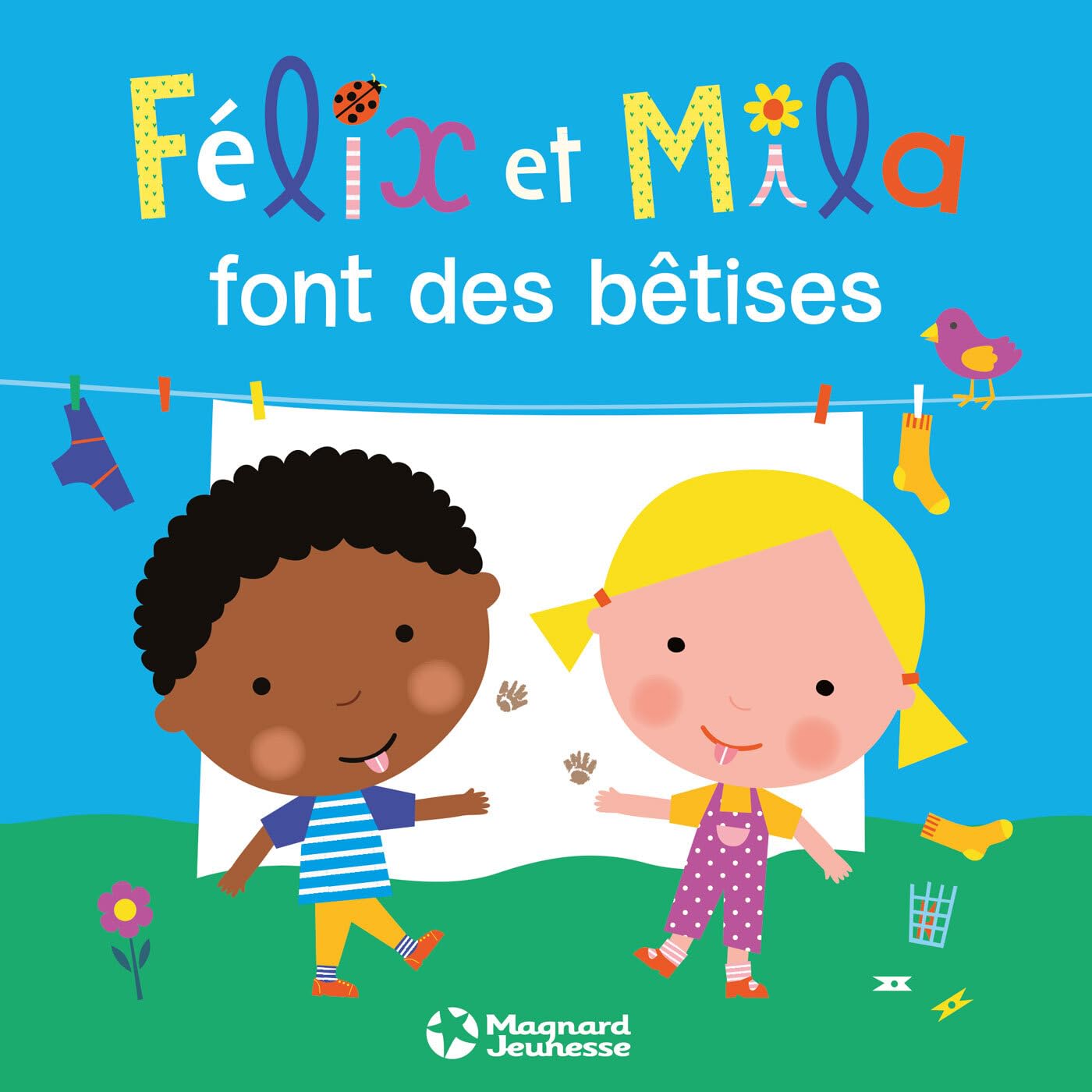 Félix et Mila font des bêtises Babies & Toddlers
