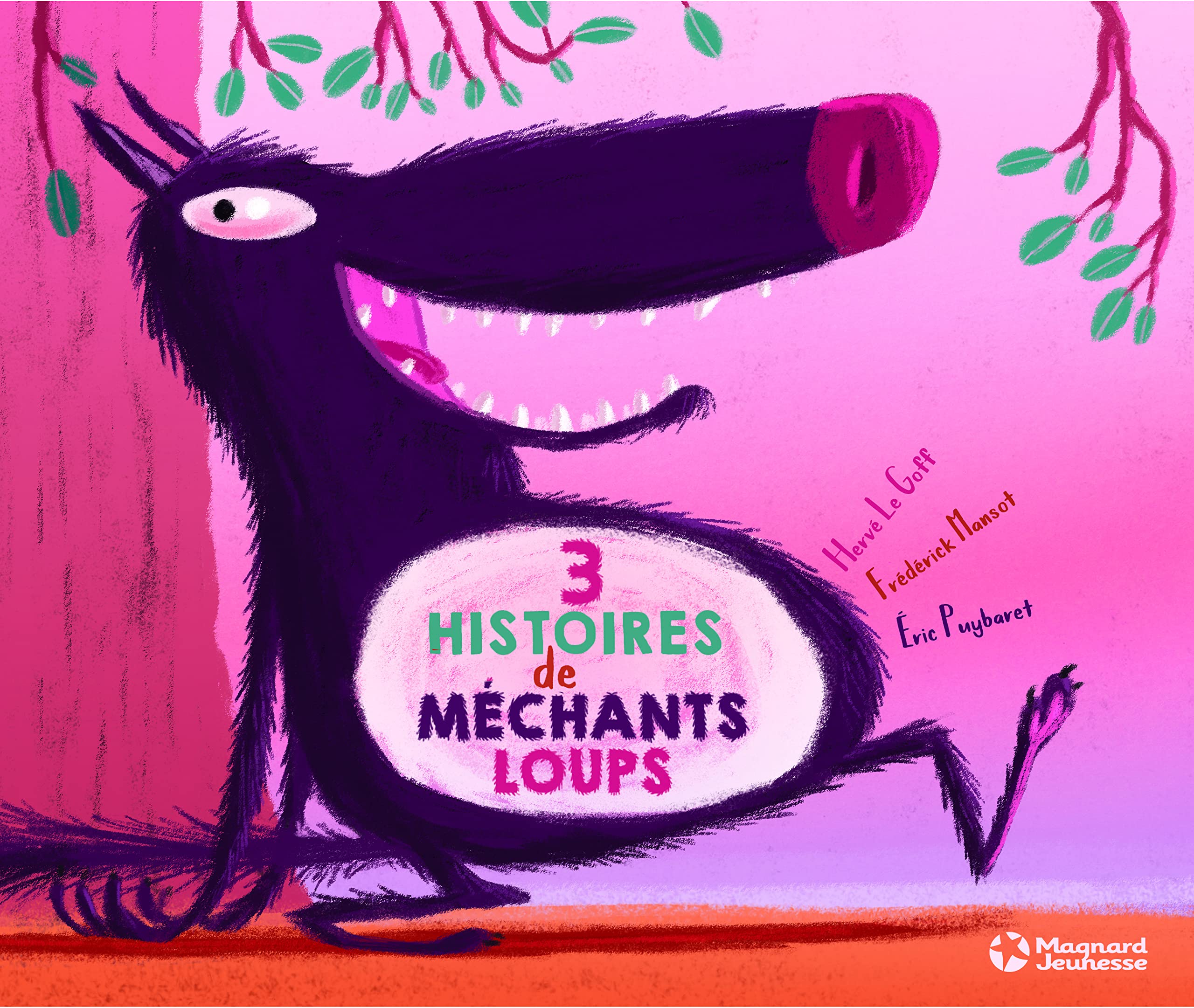 Trois histoires de méchants loups - Contes et Classiques Fairy Tales & Legends