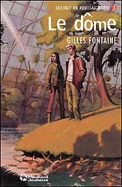 Un nouveau monde. Vol. 2. Le dôme Novels & Short Stories