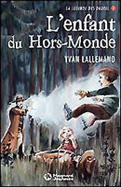 La légende des Drakel. Vol. 1. L'enfant du Hors-Monde Fiction