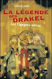 La légende des Drakel. Vol. 2. Les cigognes noires Fiction