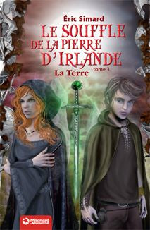 Le souffle de la pierre d'Irlande. Vol. 3. La terre Novels & Short Stories