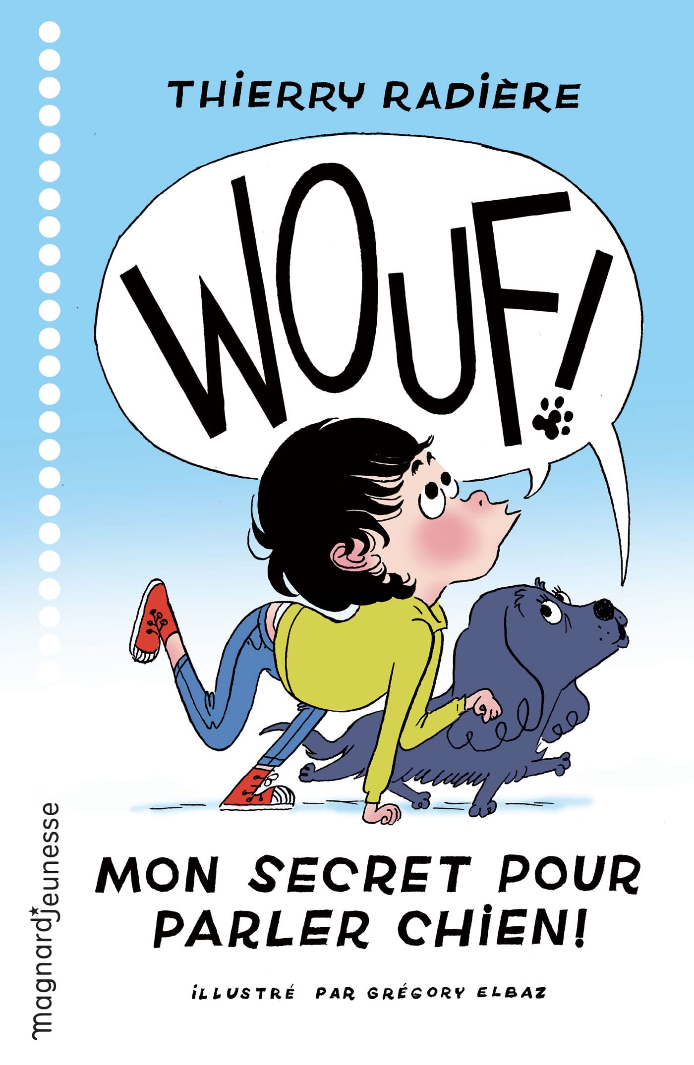 Product Image: WOUF ! Mon secret pour parler chien
