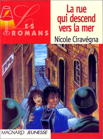 Les Romans : La Rue qui descend vers la mer book