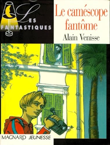 Les Fantastiques : Le Caméscope fantôme book