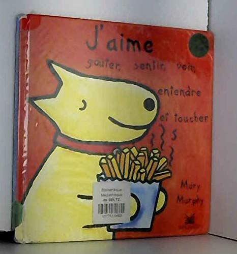 J'aime goûter, sentir, voir, entendre et toucher book